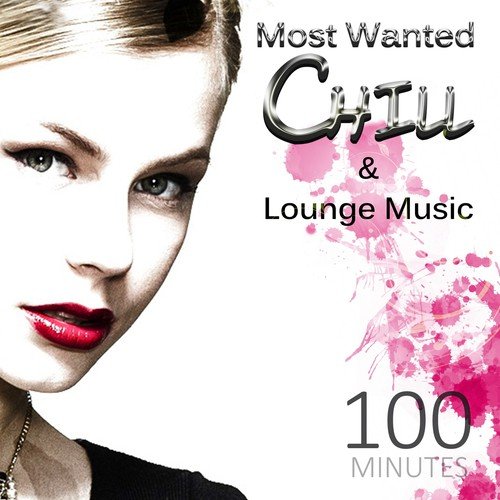 Most Wanted Chill & Lounge Music cover art
