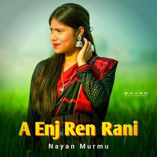 A Enj Ren Rani