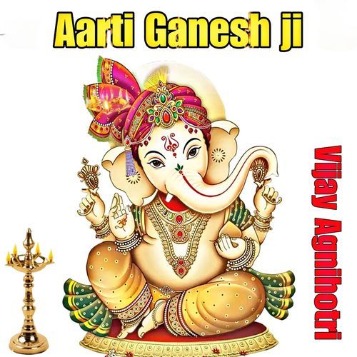 Aarti Ganesh Ji