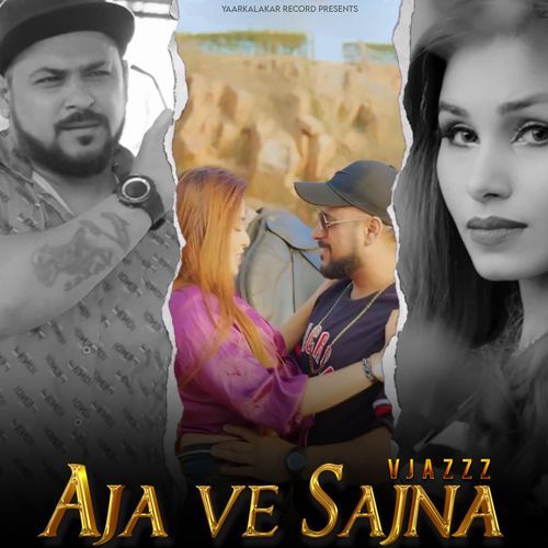 Aja Ve Sajjna