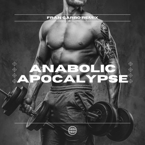 Anabolic Apocalypse