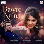 Bawre Naina