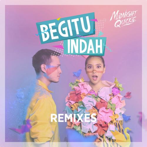 Begitu Indah (Remixes)_poster_image