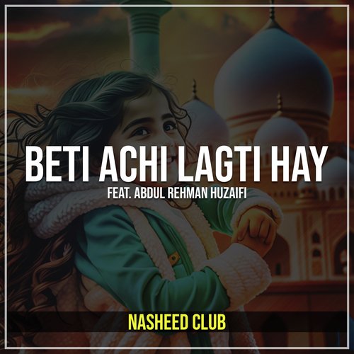 Beti Achi Lagti Hay