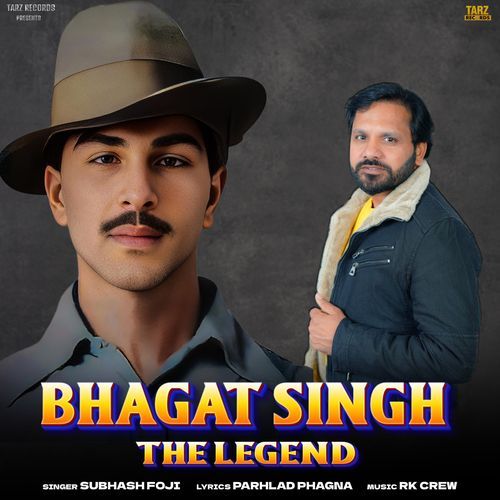 Bhagat Singh The Legend