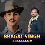 Bhagat Singh The Legend