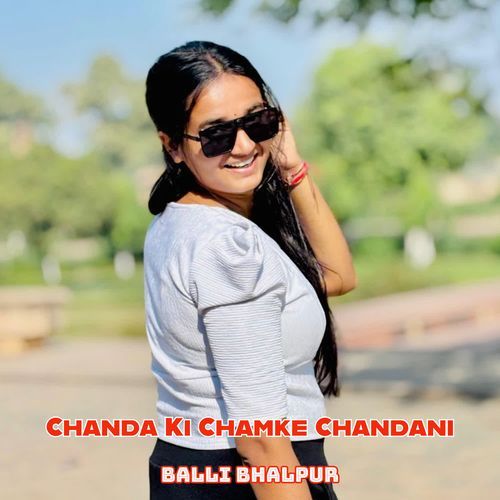 Chanda Ki Chamke Chandani