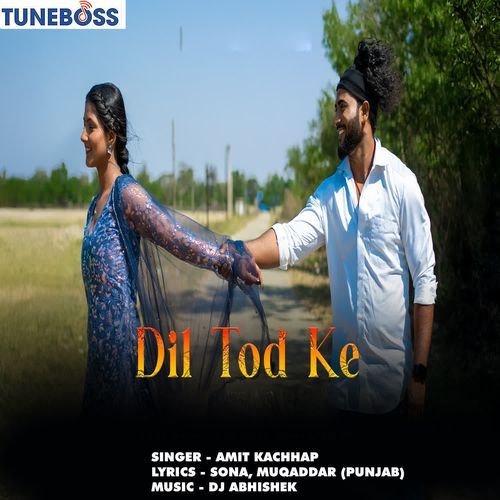 Dil Tod Ke