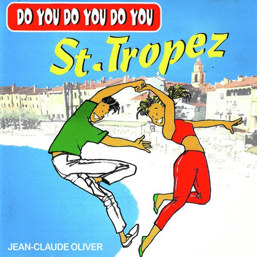 Do You Do You Do You Saint-Tropez_poster_image