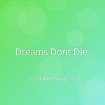 Dreams Dont Die