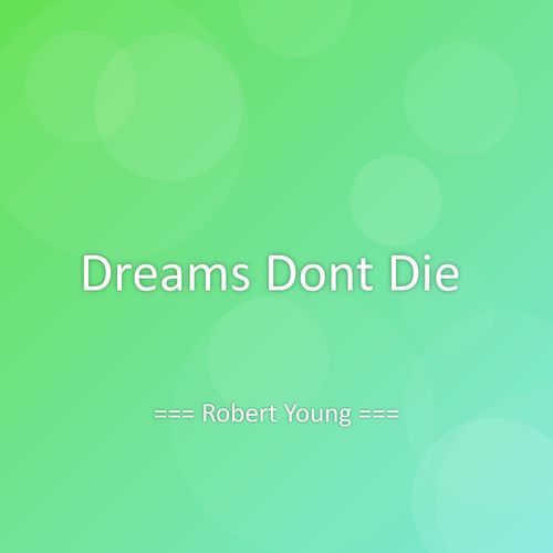 Dreams Dont Die