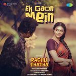 Ek Gaon Mein (From &quot;Raghu Thatha&quot;)