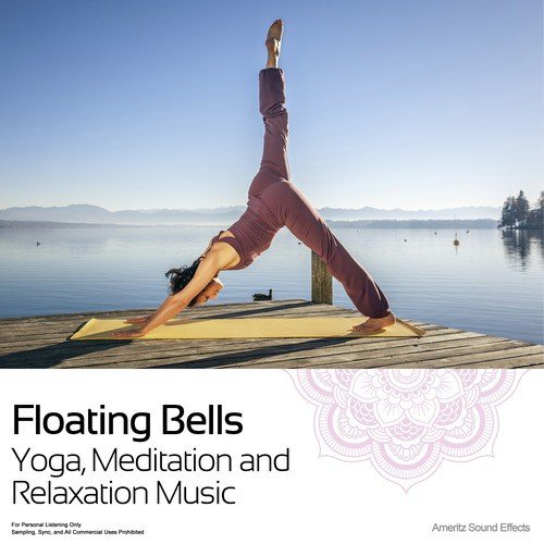 Floating Bells - Yoga, Meditation and Relaxation Music