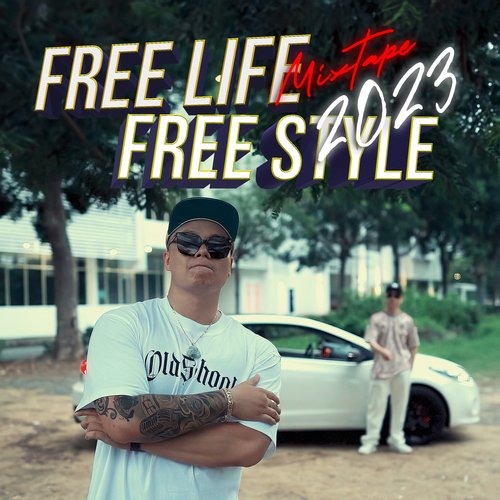 Free Life Free Style - Mixtape 2023_poster_image