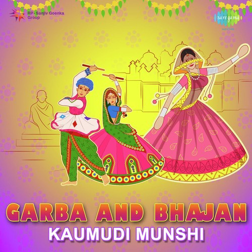 Garba And Bhajan - Kaumudi Munshi