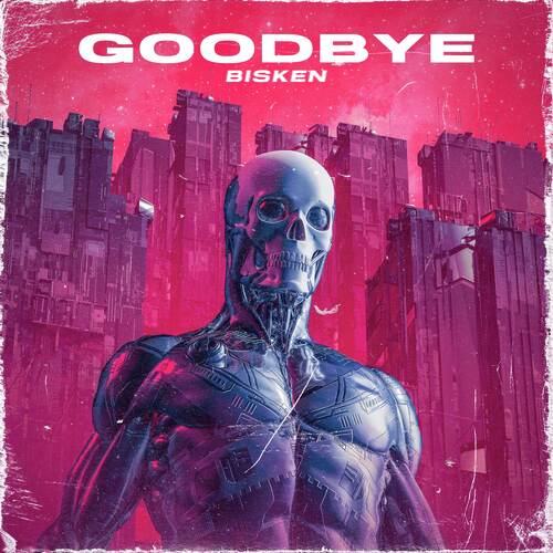 Goodbye