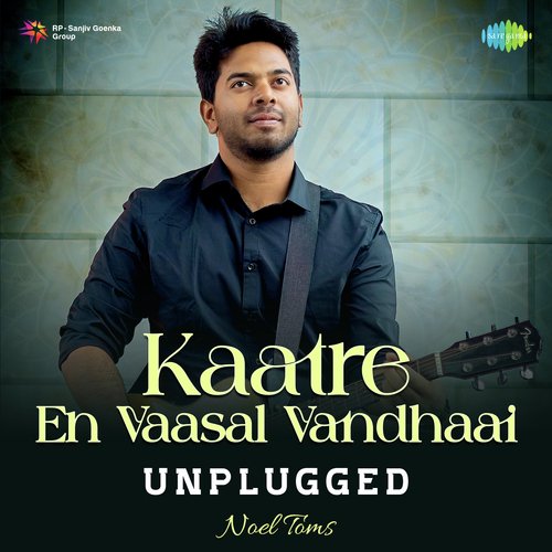 Kaatre En Vaasal Vandhaai - Unplugged
