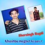 Khushbu megnet ki aav r