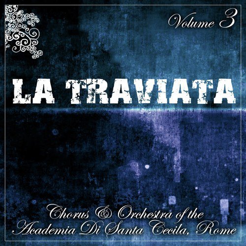 La Traviata, Act III: Parigi, O Cara