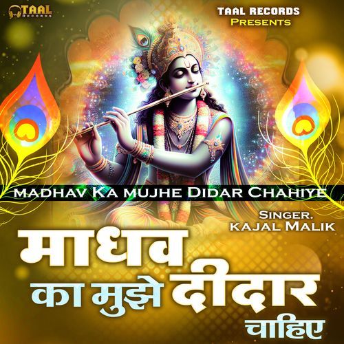 Madhav Ka Mujhe Didar Chahiye (Original)