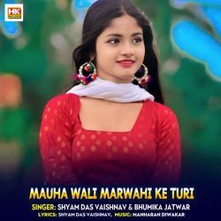Mauha Wali Marwahi Ke Turi