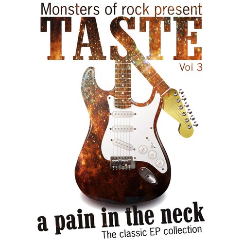 Monsters of Rock Presents - Taste - a Pain in the Neck, Volume 3