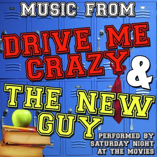 (You Drive Me) Crazy (From "Drive Me Crazy")