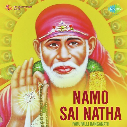 Namo Sai Natha Shiridi Saibaba
