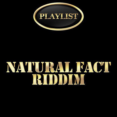 Natural Fact Riddim Playlist