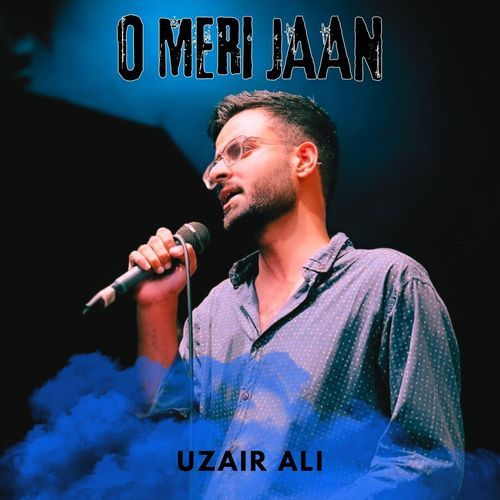 O Meri Jaan