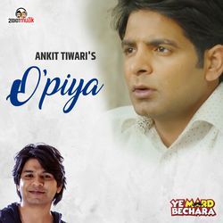 O Piya (From "Ye Mard Bechara")