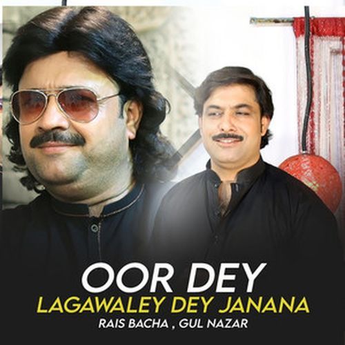 Oor Dey Lagawaley Dey Janana