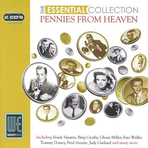 Pennies From Heaven - The Essential Collection (Digitally Remastered)