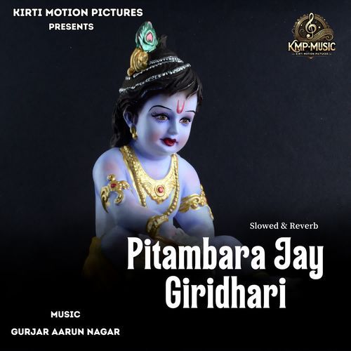 Pitambara Jay Giridhari Slowed & Reverb