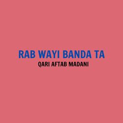 Rab Wayi Banda ta-Fg89WiVaW0o