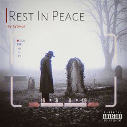 Rest In Peace (Kytsaps Remix)