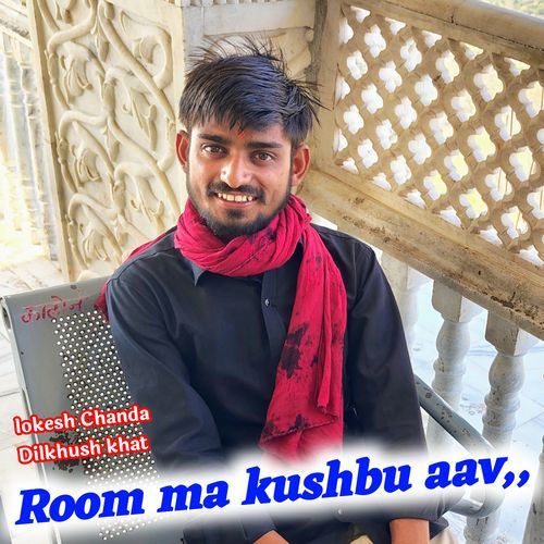 Room ma kushbu aav