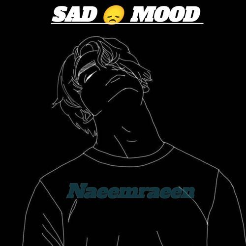 SAD MOOD