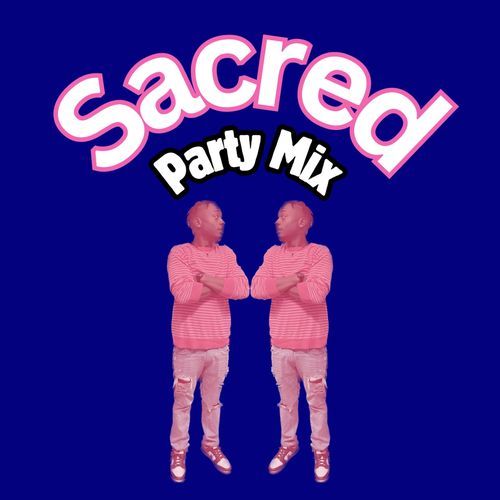 Sacred - Party Mix