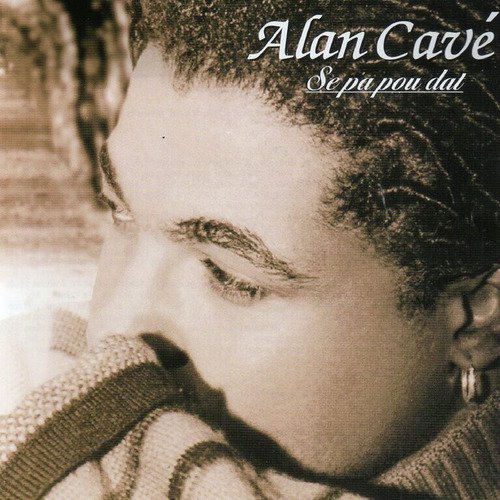 Se Pa Pou Date Lyrics - Alan Cave - Only on JioSaavn