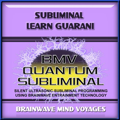 Subliminal Learn Guarani - Silent Ultrasonic Track