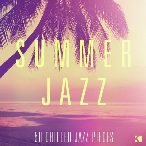 Summer Jazz (50 Chilled Jazz Pieces)