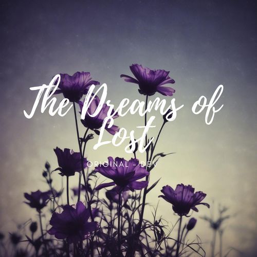 The Dreams of Lost (Original, Tamil)