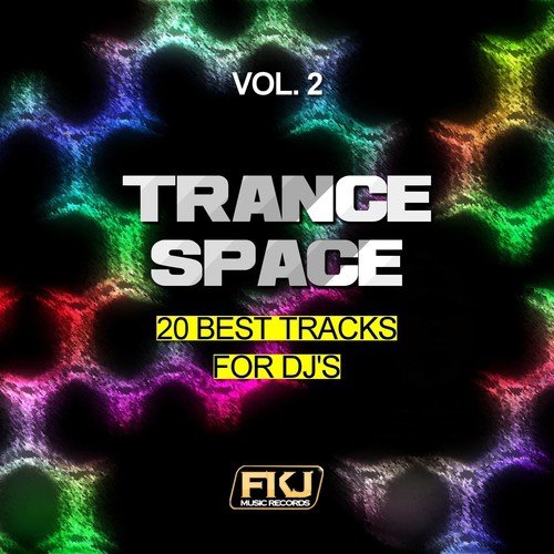 Trance Space, Vol. 2 (20 Best Tracks for DJ's)