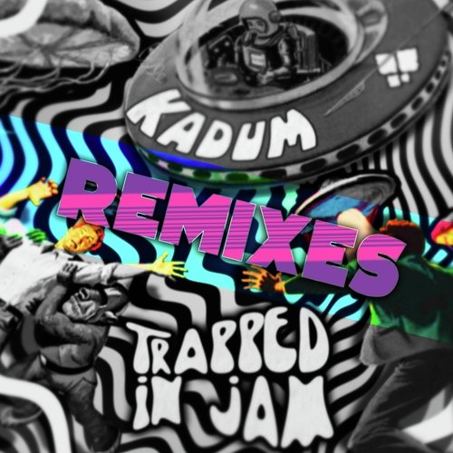 Trapped in Jam Remixes