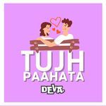 Tujh Paahata