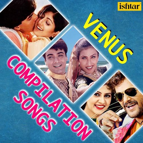 Venus Compilation Songs