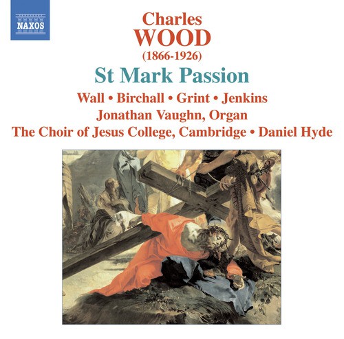 Wood, C.: St. Mark Passion