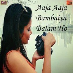 Aaja Aaja Bambaiya Balam Ho-Jik0dUxafUo