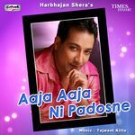 Aaja Aaja Ni Padosne